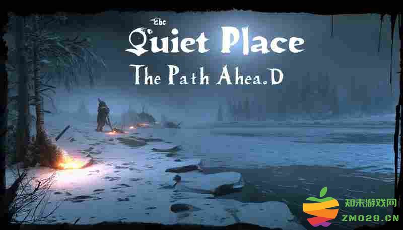 寂静之地：前方之路剧情解析与结局达成指南